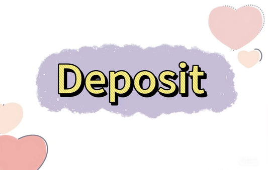 Deposit